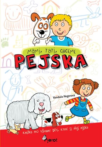 Mamo, tato, chcemy psa